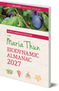 The North American Maria Thun Biodynamic Almanac: 2027