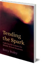 Tending the Spark: Light the Future for Middle-school Students
