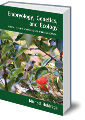Embryology, Genetics and Ecology: Windows into the Dynamic Nature of Living Organisms