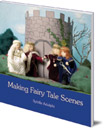 Making Fairy Tale Scenes