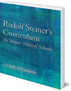 Rudolf Steiner's Curriculum for Steiner-Waldorf Schools: An Attempt to Summarise His Indications