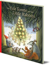 The Yule Tomte and the Little Rabbits: A Christmas Story for Advent