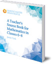 A Teacher's Source Book for Mathematics in Classes 6 to 8