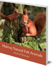 Making Natural Felt Animals