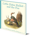 Little Sister Rabbit and the Fox