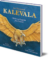 An Illustrated Kalevala: Myths and Legends from Finland