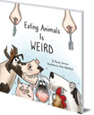 Eating Animals is Weird